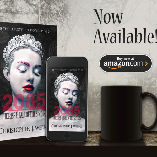 Now Available! 2085: The Rise & Fall of The Sisters